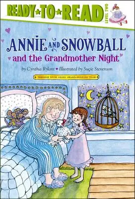 Annie et Boule de Neige et la nuit de la grand-mère : Prêt-à-lire niveau 2 volume 12 - Annie and Snowball and the Grandmother Night: Ready-To-Read Level 2volume 12