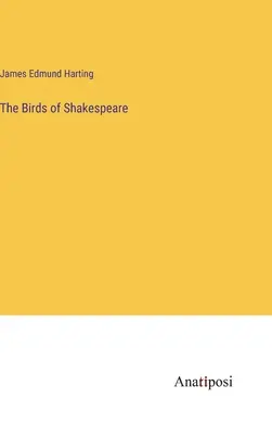 Les oiseaux de Shakespeare - The Birds of Shakespeare