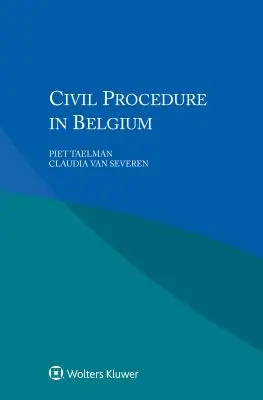 La procédure civile en Belgique - Civil Procedure in Belgium