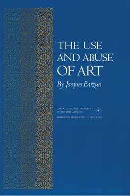 L'usage et l'abus de l'art - The Use and Abuse of Art