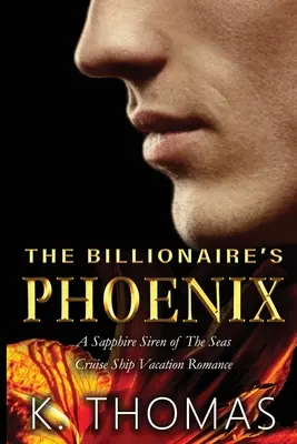 Le phénix du milliardaire - The Billionaire's Phoenix