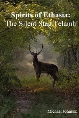 Esprits d'Ethasia : Le cerf silencieux Talamh - Spirits of Ethasia: The Silent Stag Talamh