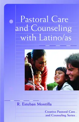 Soins pastoraux et conseils aux Latinos et aux Asiatiques - Pastoral Care and Counseling with Latino/As