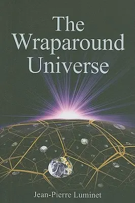 L'univers enveloppant - The Wraparound Universe