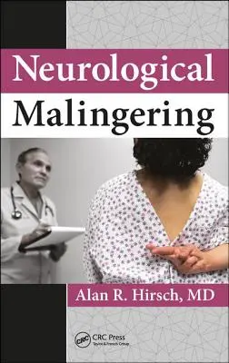 La malignité neurologique - Neurological Malingering