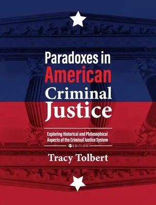 Paradoxes de la justice pénale américaine - Paradoxes in American Criminal Justice
