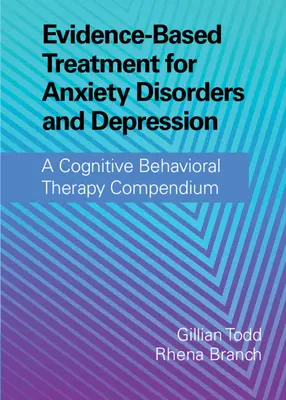 Traitement fondé sur des données probantes des troubles anxieux et de la dépression - Evidence-Based Treatment for Anxiety Disorders and Depression