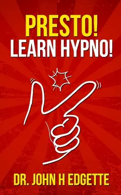 Presto ! Apprenez l'hypnose ! - Presto! Learn Hypno!