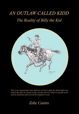 Un hors-la-loi nommé Kidd - La réalité de Billy the Kid - An Outlaw Called Kidd - The Reality of Billy the Kid