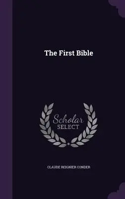 La première Bible - The First Bible