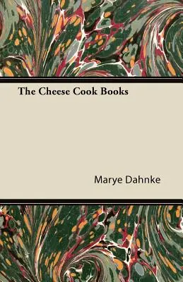 Les livres de cuisine au fromage - The Cheese Cook Books