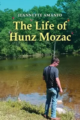 La vie de Hunz Mozac - The Life of Hunz Mozac
