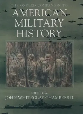 L'Oxford Companion de l'histoire militaire américaine - The Oxford Companion to American Military History