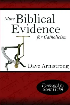 Plus de preuves bibliques en faveur du catholicisme - More Biblical Evidence For Catholicism