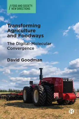 Transformer l'agriculture et les habitudes alimentaires : La convergence numérique-moléculaire - Transforming Agriculture and Foodways: The Digital-Molecular Convergence