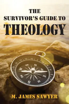 Le guide de théologie du survivant - The Survivor's Guide to Theology