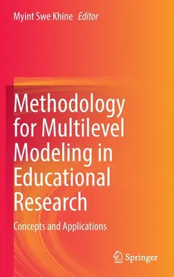 Méthodologie pour la modélisation multiniveaux dans la recherche en éducation : Concepts et applications - Methodology for Multilevel Modeling in Educational Research: Concepts and Applications