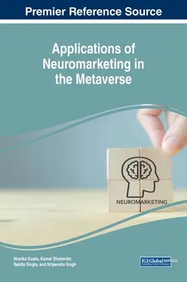 Applications du neuromarketing dans le métavers - Applications of Neuromarketing in the Metaverse