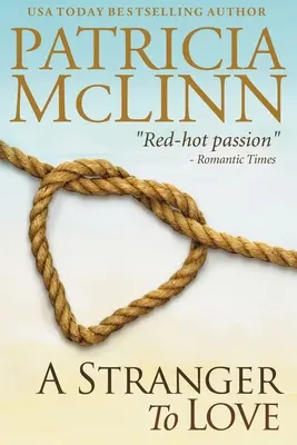 Un étranger à l'amour : Bardville, Wyoming, Livre 2 - A Stranger to Love: Bardville, Wyoming, Book 2