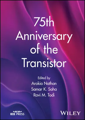 75e anniversaire du transistor - 75th Anniversary of the Transistor