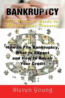 Faillite : Le guide ultime pour récupérer vos finances (gros caractères) : Comment faire faillite, à quoi s'attendre et comment réparer votre crédit. - Bankruptcy: The Ultimate Guide to Recover Your Finances (Large Print): How to File Bankruptcy, What to Expect and How to Repair Yo