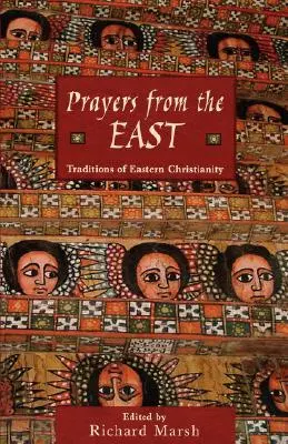 Prières d'Orient : Traditions du christianisme oriental - Prayers from the East: Traditions of Eastern Christianity