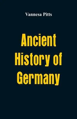 Histoire ancienne de l'Allemagne - Ancient History of Germany