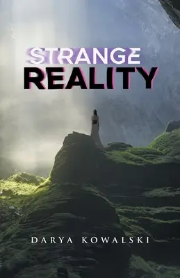 Étrange réalité - Strange Reality