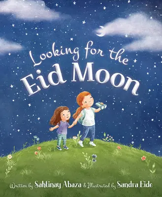 À la recherche de la lune de l'Aïd - Looking for the Eid Moon