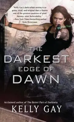 Le bord le plus sombre de l'aube - The Darkest Edge of Dawn
