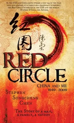 Cercle rouge : La Chine et moi 1949-2009 - Red Circle: China and Me 1949-2009