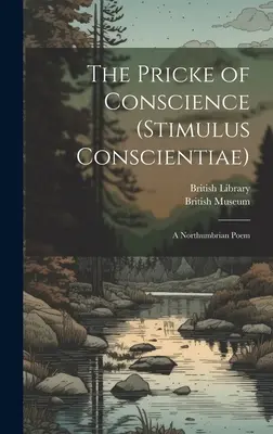 Le prix de la conscience (Stimulus Conscientiae) : Un poème de Northumbrie - The Pricke of Conscience (Stimulus Conscientiae): A Northumbrian Poem