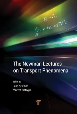 Les conférences Newman sur les phénomènes de transport - The Newman Lectures on Transport Phenomena