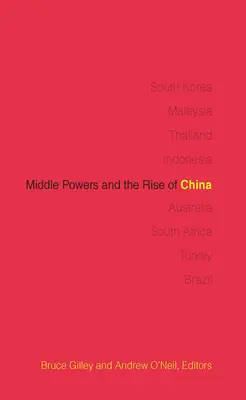 Les puissances moyennes et la montée de la Chine - Middle Powers and the Rise of China