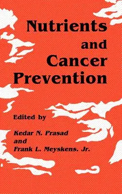 Les nutriments et la prévention du cancer - Nutrients and Cancer Prevention