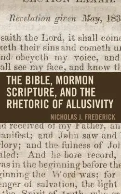 La Bible, les Écritures mormones et la rhétorique de l'allusivité - The Bible, Mormon Scripture, and the Rhetoric of Allusivity