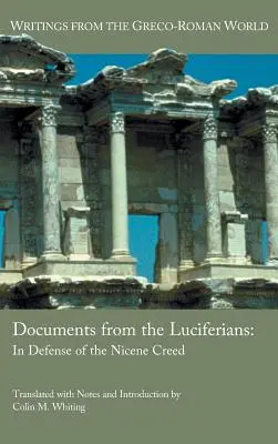 Documents des Lucifériens : En défense du Credo de Nicée - Documents from the Luciferians: In Defense of the Nicene Creed