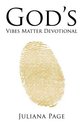 God's Vibes Matter Devotional : Un voyage de 30 jours pour renouveler votre esprit et embrasser cette saison - God'S Vibes Matter Devotional: A 30-Day Journey of Renewing Your Mind and Embracing This Season