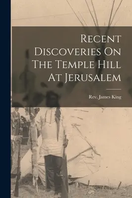 Découvertes récentes sur la colline du Temple de Jérusalem - Recent Discoveries On The Temple Hill At Jerusalem