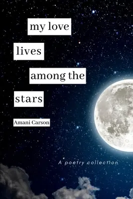 Mon amour vit parmi les étoiles - My Love Lives Among The Stars