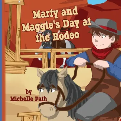 La journée de Marty et Maggie au rodéo - Marty and Maggie's Day at the Rodeo