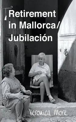 Retraite à Majorque / Jubilacion - Retirement in Mallorca / Jubilacion