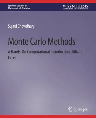 Méthodes de Monte Carlo : Une introduction pratique au calcul à l'aide d'Excel - Monte Carlo Methods: A Hands-On Computational Introduction Utilizing Excel