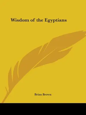 La sagesse des Égyptiens - Wisdom of the Egyptians