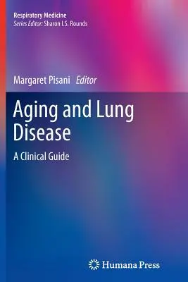 Vieillissement et maladies pulmonaires : Un guide clinique - Aging and Lung Disease: A Clinical Guide