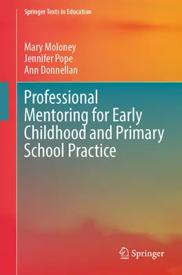 Mentorat professionnel pour la pratique de la petite enfance et de l'école primaire - Professional Mentoring for Early Childhood and Primary School Practice