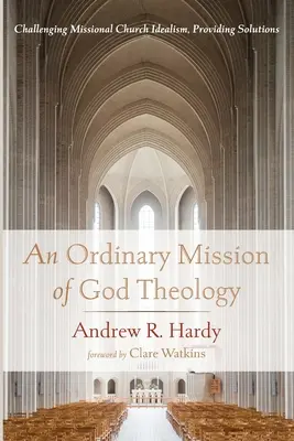 Une mission ordinaire de la théologie de Dieu - An Ordinary Mission of God Theology