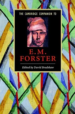 The Cambridge Companion to E. M. Forster (en anglais) - The Cambridge Companion to E. M. Forster