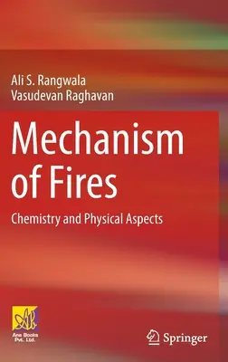 Mécanisme des incendies : Chimie et aspects physiques - Mechanism of Fires: Chemistry and Physical Aspects