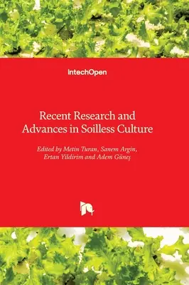 Recherches et avancées récentes dans le domaine de la culture hors-sol - Recent Research and Advances in Soilless Culture